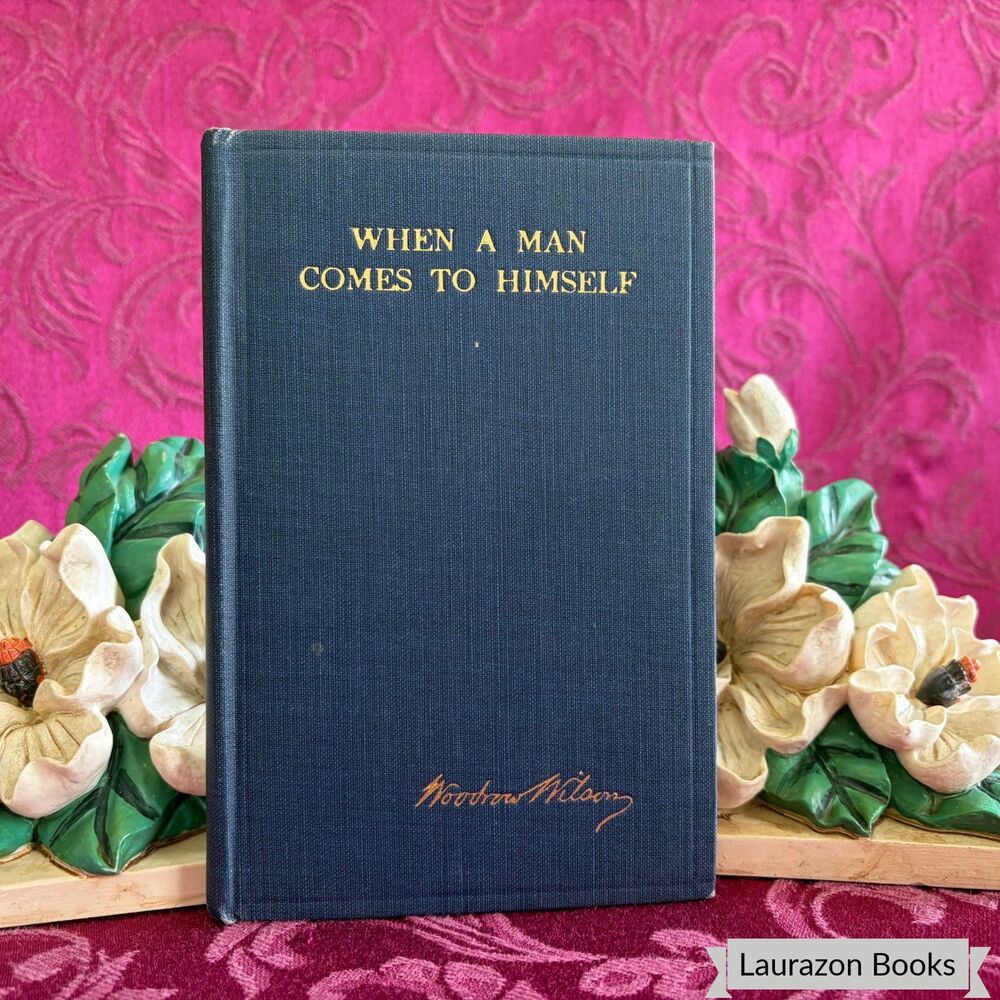 1901 When a Man Comes to Himself by Woodrow Wilson, Smaller Antique Book